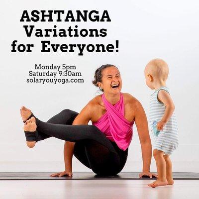 Ashtanga Variations class is open for all levels of practitioners!