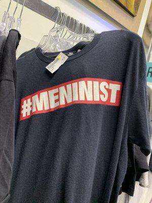 A #meninist shirt? Is this supposed to be cool and hip? Lol