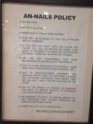 An Nail Salon Policies -- clearly posted. Reassuring. Smart Move.