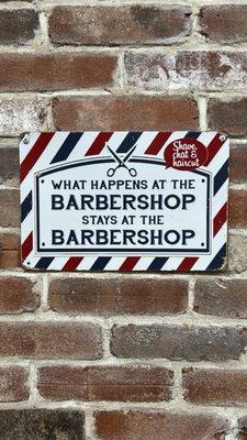 What happens at the barber shop stays at the barber shop!