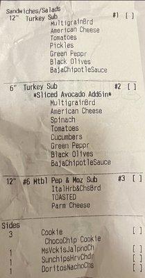 Receipt which clearly says 12 inch #6 meatball AND the 6 inch turkey sub for my mom with added avocado  which she did not receive