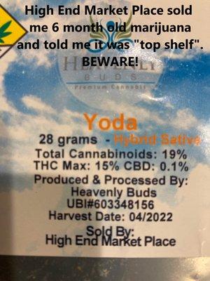 High End Market Place in Vancouver sold me six month old marijuana and told me it was top shelf. Beware what you buy here.