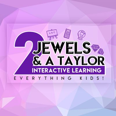 Two Jewels & A Taylor, LLC was created to provide parents and guardians with tools and ideas for teaching 2-6 year olds