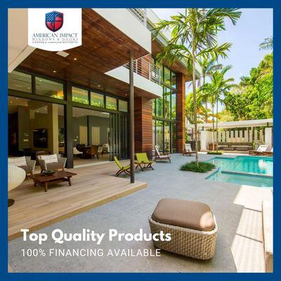 Did you know that 100% financing is available for our products and installation?