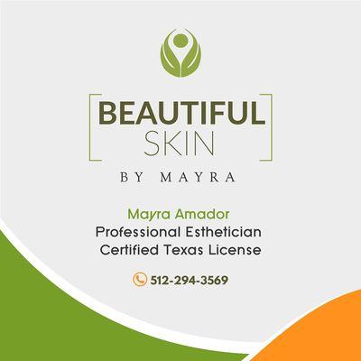 BEAUTIFUL SKIN BY MAYRA "OUR PASSION IS SKIN CARE"