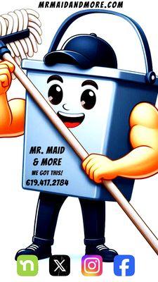 Mr. Maid & More - WE GOT THIS!