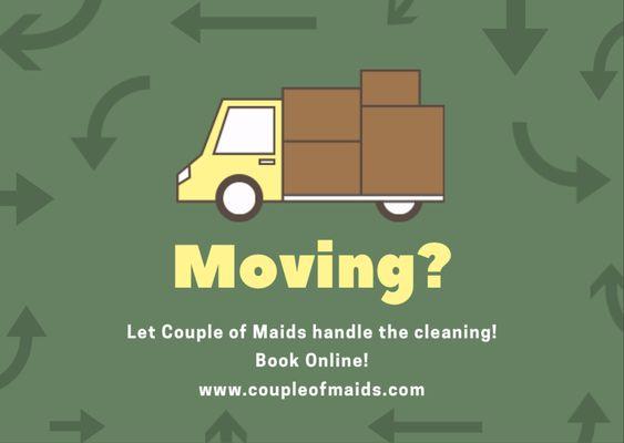 Moving? Let Couple of Maids handle your Move-in/Move-our clean!