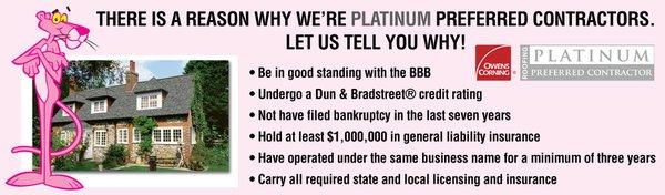 Smith & Miller Roofing, LLC. has held their title as an Owens Corning Platinum Preferred Contractor longer than anyone in the area.