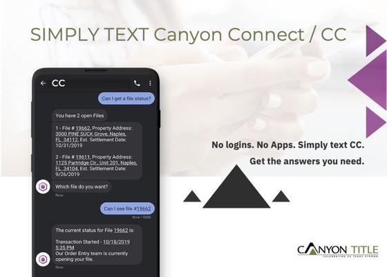 Text or chat with CC via www.canyontitle.com for updates on files.