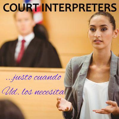 We are CERTIFIED COURT INTERPRETERS, with a wealth of knowledge and experience