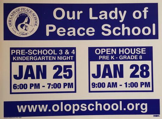 Yard / Lawn Signs getting dates out for Open House and Entrance Exams