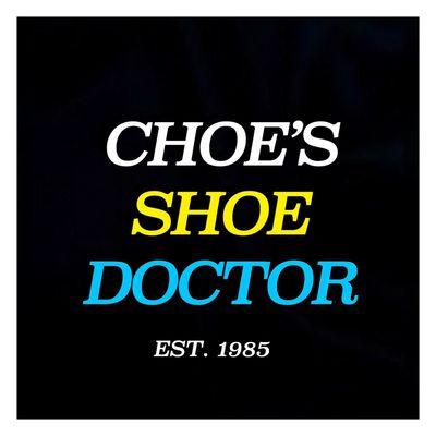 SHOE REPAIR - CHOE'S SHOE DOCTOR