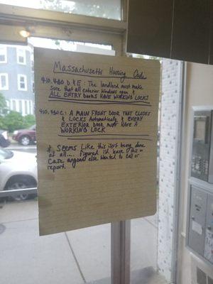 The tenants of 445 Washington St. felt the need to post the MA Housing Code since our front door locks have been broken for over 2 weeks.