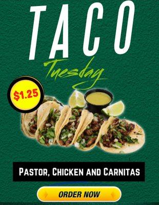 Taco Tuesday has arrived, come and grab yours...Enjoy $1.25 Pastor, $1.25 Carnitas, and $1.25 Chicken Tacos all day!! 
Order online