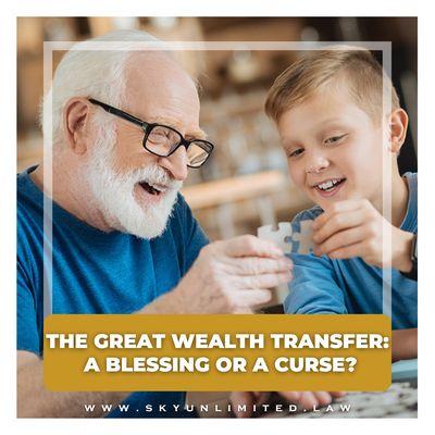 WHAT CAN YOU DO TO PREPARE FOR THIS GREAT WEALTH TRANSFER?

Read this article to learn more: bit.ly/thegreatwealthtransfer