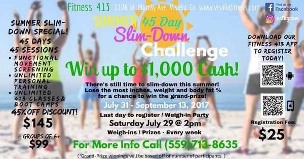 FITNESS 413 45 Day Summer Slim Down Challenge starting on the 31st.