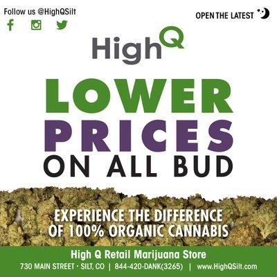 Experience our FULL selection of 100% organic bud now at LOWER PRICES!