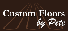 Custom Floors By Pete