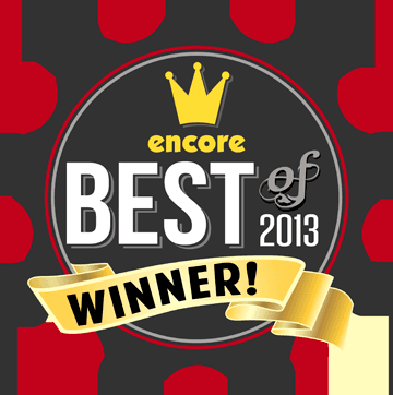 We won the Encore BEST OF 2013 for the Best Place to Purchase a New Vehicle!