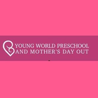 Young World Preschool And Mother's Day Out