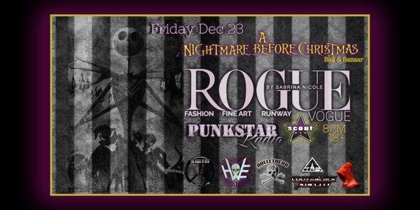 TOMORROW @ 8pm A Nightmare Before Christmas Ball & Bazaar by Punkstar Radio & ROGUEvogue featuring Holy Water Enema @ Scout Bar. $10 18+