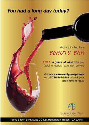 A FREE glass of wine after facial or eyelash extension service