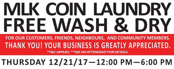 Just to say thank you to all our customers for being part of our journey! Free Wash and Dry Day on the 12/20/2017 between 12pm and 6pm.