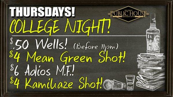 College Night and 50 cent wells!