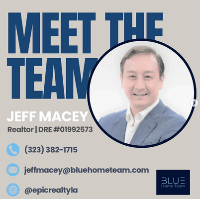 Meet the Team - Jeff Macey - Epic Realty LA | powered by: Blue Home Team