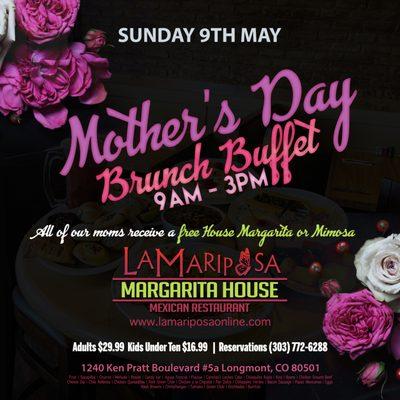 MOTHER'S DAY BRUNCH  Sunday, May 9th | 9AM - 3PM | Celebrate Mom | Moms receive free House Margarita or Mimosa