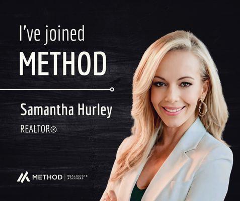 Samantha Hurley, Realtor - I've Joined Method!