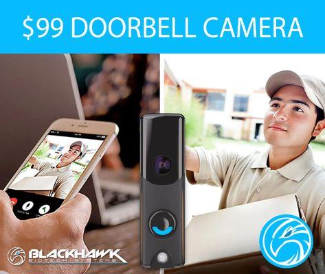 Receive a doorbell camera as a $99 add on with ANY new BlackHawk Installation!