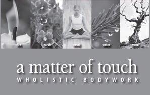 A matter of touch wholistic bodywork We want you to thrive not just survive