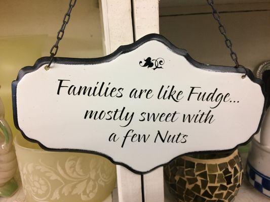 'Families are like Fudge... mostly sweet with a few Nuts" - wall hanging decor