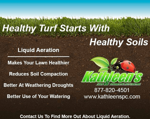 No more unsightly plugs or holes! Liquid Aeration covers 100% of lawn area. Request your free quote at www.kathleenspc.com