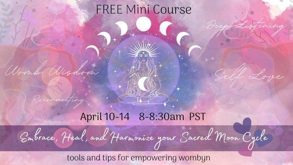 Ladies!! FREE Mini Course on your Menstrual Cycle!