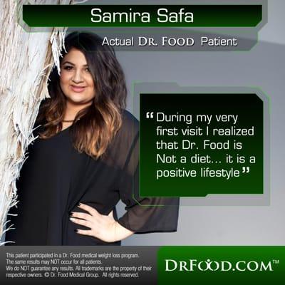 "Dr. Food is my workout partner, my life coach, and best of all they keep me motivated no matter what." - Samira