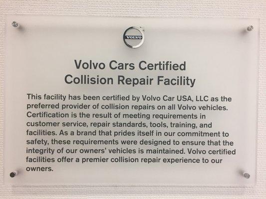 We are proud to be a Volvo Cars Certified Collision Repair Facility.