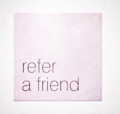 Our business is growing because of referrals from clients like you. As a thank you, refer a friend & you both receive 20% off.