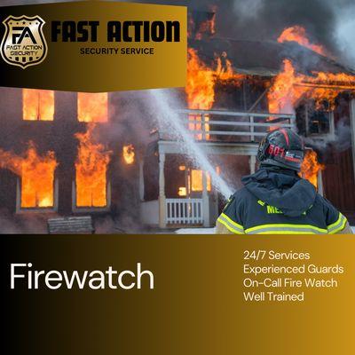 Fire watch 24/7 Services