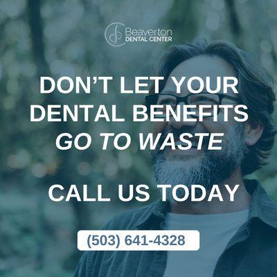 Maximize your dental benefits before year-end!  Keep your smile healthy. Schedule a checkup today!