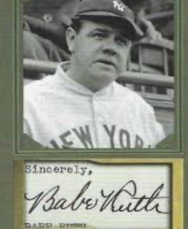 Babe Ruth signed card. (NOT AT STORE (I think)).