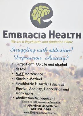 If you or a loved one is struggling with addiction or in need of mental health services, Embracia Health can Help.  Call us today!