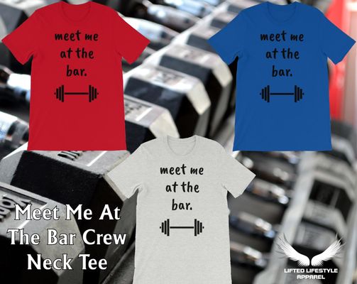 Our unisex Meet Me At The Bar crew neck t-shirt is soft and lightweight. It'll keep you cool and comfortable through your entire workout!