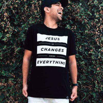 Jesus changes everything for everyone.