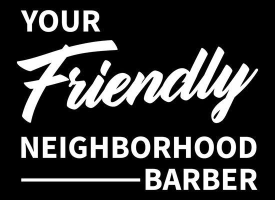 Your Friendly Neighborhood Barber