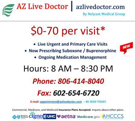 AZLiveDoctor currently prescribing suboxone and providing othe rmedicaiton management for urgent and primary care needs.