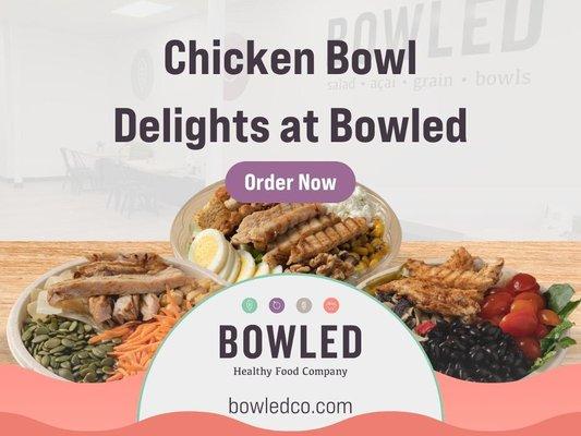 2_Bowled_Chicken Bowl Delights at Bowled.jpg