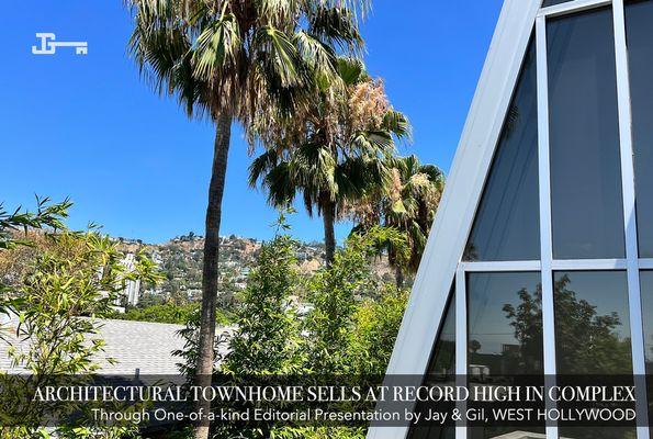 Architectural Townhome Sells At Record High in Complex Through One-Of-A-Kind Editorial Presentation by Jay & Gil, WEST HOLLYWOOD