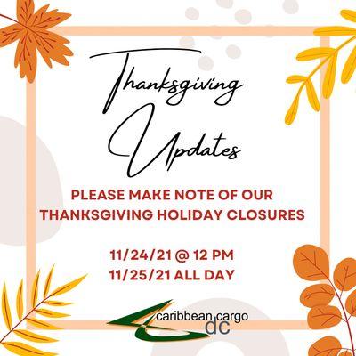 Please make note of our 2021 Thanksgiving holiday closures next week as our staff takes some time off to be with family.